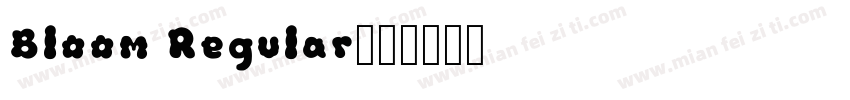 Bloom Regular字体转换